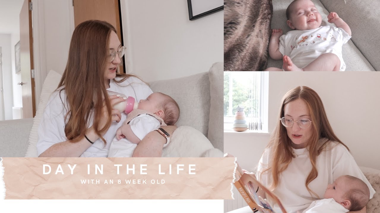 DAY IN THE LIFE WITH A NEWBORN 8 week old baby + first time mum YouTube
