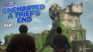 Uncharted 4 - A Thief's End (PC) Chapter 2 Gameplay Part 2 Walkthrough (Legacy Of Thieves)Collection