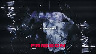 Chef Bi & Arcey - Frisson (Official Album Snippet) Resimi