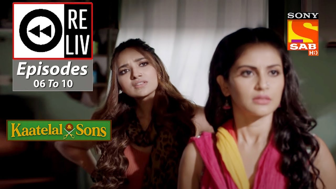 Weekly ReLIV - Kaatelal & Sons - 23rd November 2020 To 27th November 2020 - Episodes 06 To 10