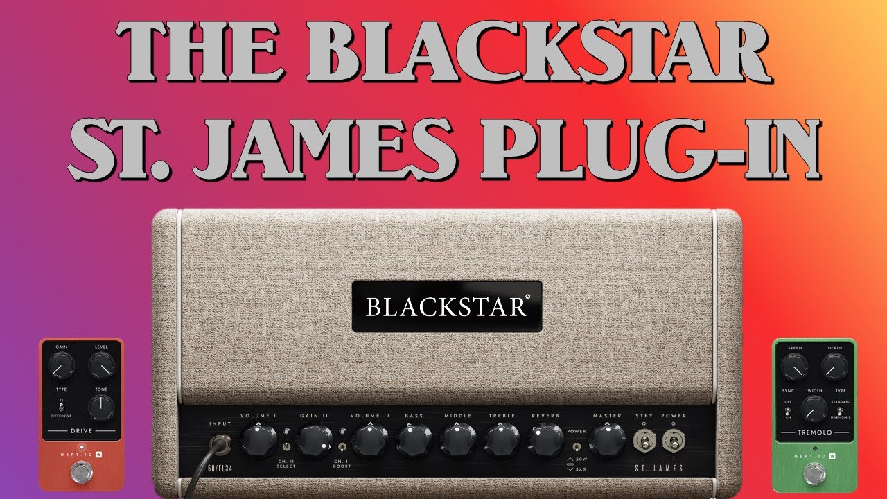 BLACKSTAR - ST. JAMES PLUGIN DEMO