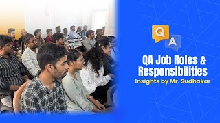 Insightful Session on QA Job Roles &amp; Responsibilities | Ft.Mr. Sudhakar | AJ Skill Development