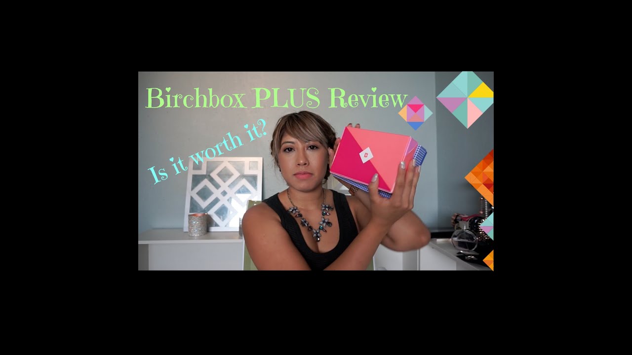 Birchbox Plus Review August 2015