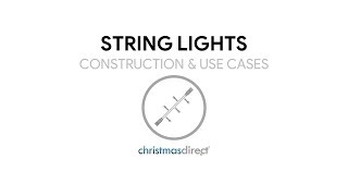 String Lights - Construction & Use Cases