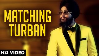 Matching Turban - Gursim Singh - Raftaar Records - New Punjabi Songs 2014 - Official Song