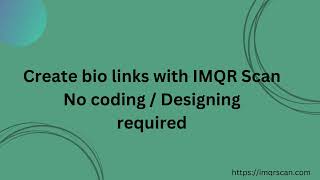 Information How to Create BioLinks QR Codes with IMQRScan.com News