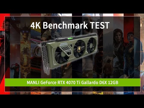 [4K VGA Benchmark] MANLI GeForce RTX 4070 Ti Gallardo D6X 12GB