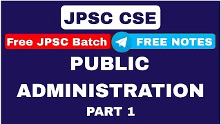 P1 PUBLIC ADMINISTRATION | Free JPSC CSE classes