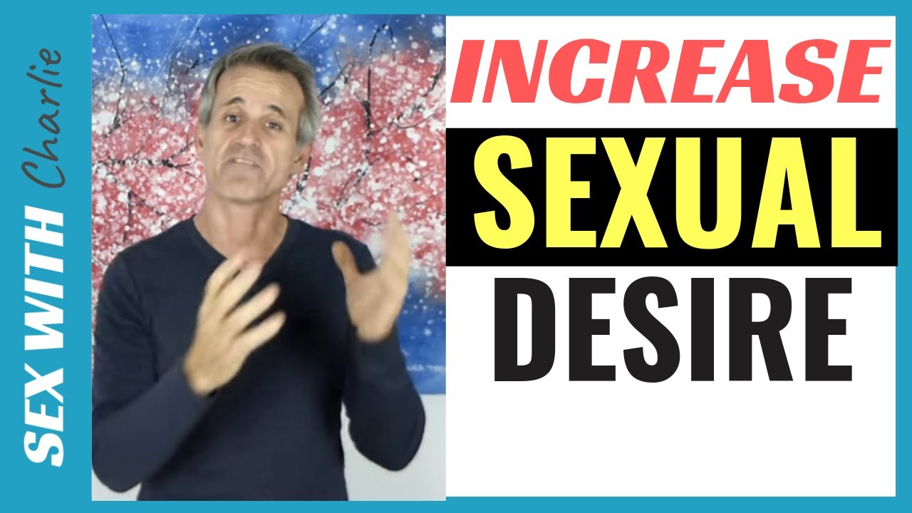 Increase SEXUAL Desire [BEST TIPS...] YouTube
