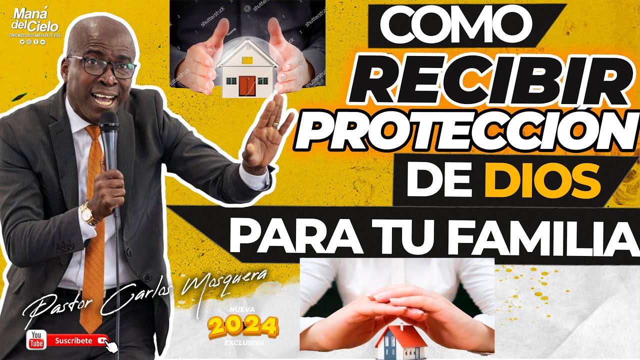 😲Como RECIBIR😭LA PROTECCIÓN😲DE DIOS PARA TU FAMILIA🙌Descubre el SECRETO😢😧Pastor Carlos Mosquera IPUC