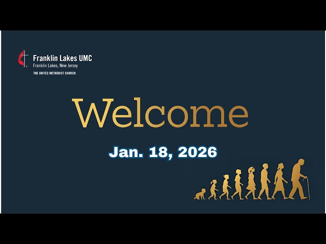 1/18/2026 Franklin Lakes UMC Sunday Service