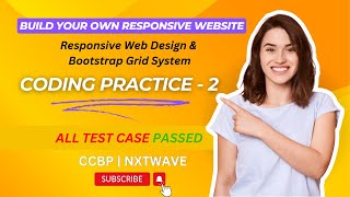 CODING PRACTICE 2 | Responsive Website | Responsive Web Design & Bootstrap Grid System | CCBP Net Worth