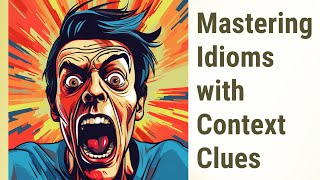 Unmasking Meanings: Using Context Clues in Idiomatic Expressions