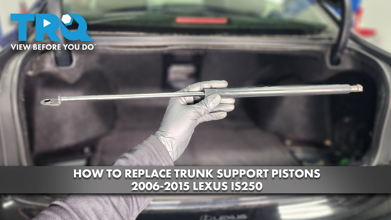 How to Replace Trunk Support Pistons 2005-2016 Lexus IS250