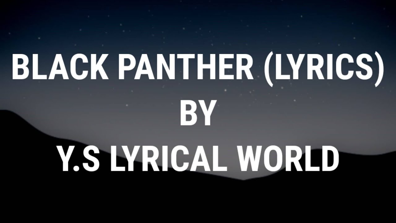 BLACK PANTHER - LYRICS | TALHAH YUNUS (DISS 18+) - YouTube