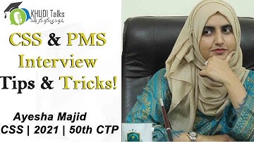CSS & PMS Interview Tips & Tricks | Ayesha Majid | CSS 2021 | FSP | Khudi Talks