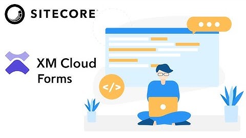 XM Cloud Forms - PGHSUG