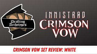 Crimson Vow Draft Set Review: White