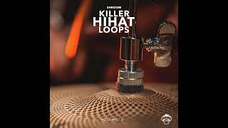 Shroom - Killer Hi Hat Loops Vol. 3 (Drum Kit)