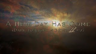 Céline Dion - A New Day Has Come ReMiX (Dark To Light 432Hz bh mix)