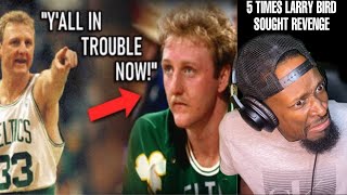 5 Times Larry Bird Sought Revenge | Reaction