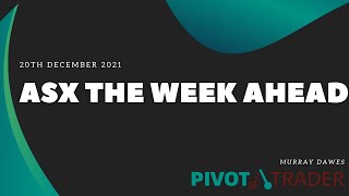 ASX Week Ahead 20th December