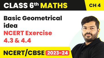Basic Geometrical ideas - NCERT Exercise 4.3 & 4.4 | Class 6 Maths Chapter 4