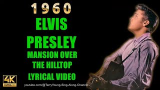 Elvis Mansion over the Hilltop (With Lyrics)