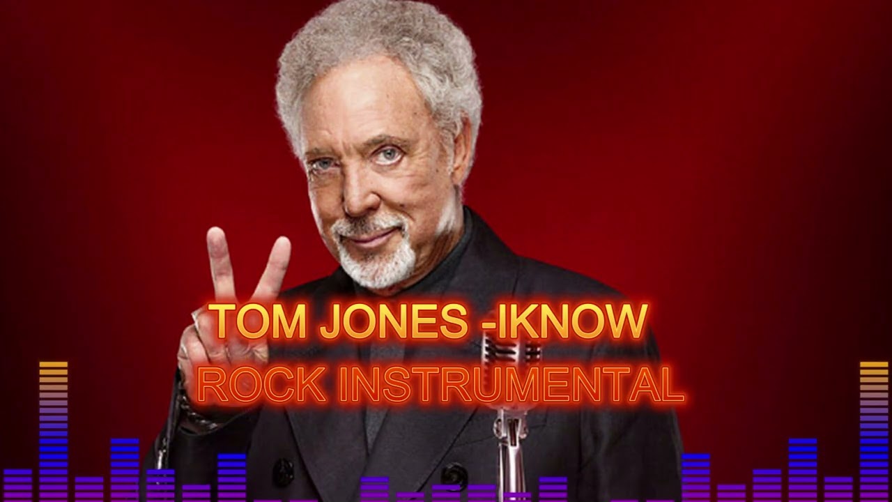 TOM JONES  IKNOW  ROCK INSTRUMENTAL