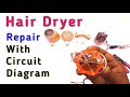 Hair Dryer Repair || How To Repair Hair Dryer With Circuit Diagram