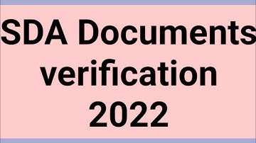 sda documents verification 2022/ sda exam documents verification 2022