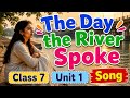 #The day the river spoke #song#Class 7#Unit 1#new #textbook #AP