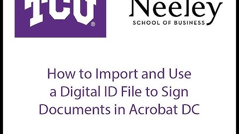 How to import and use a digital ID file for signatures in Acrobat DC