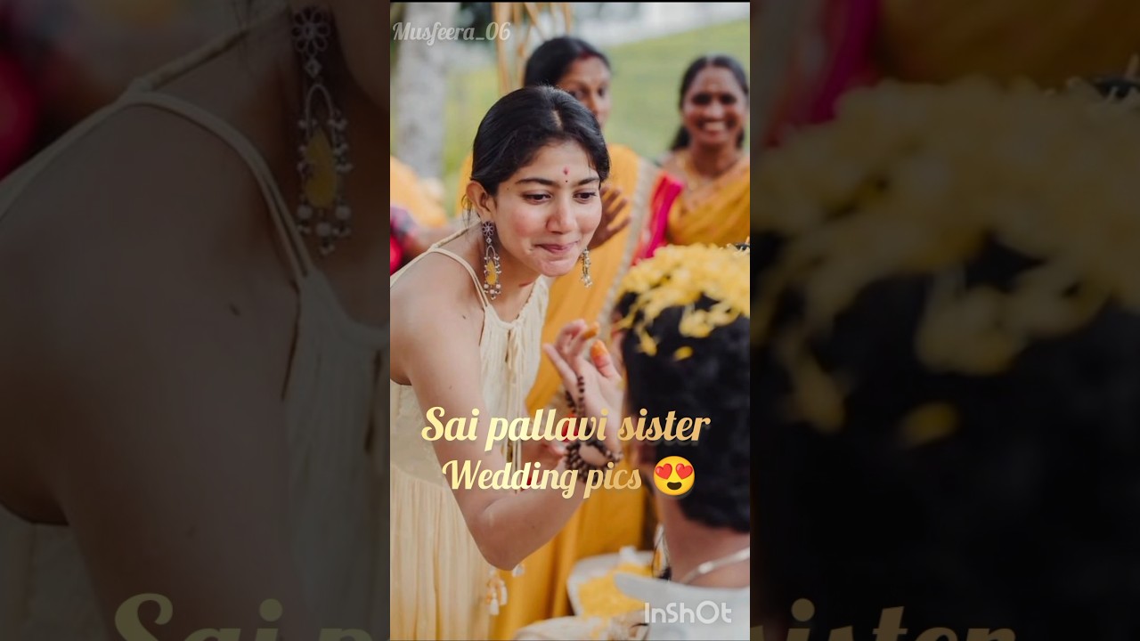sai pallavi sister wedding pics😍 