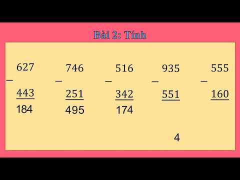 Tuần 2 - Toán - Trừ các số có ba chữ số có nhớ 1 lần + Luyện tập