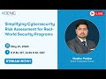 Simplifying Cybersecurity Risk Assessment for Real-World Security Programs