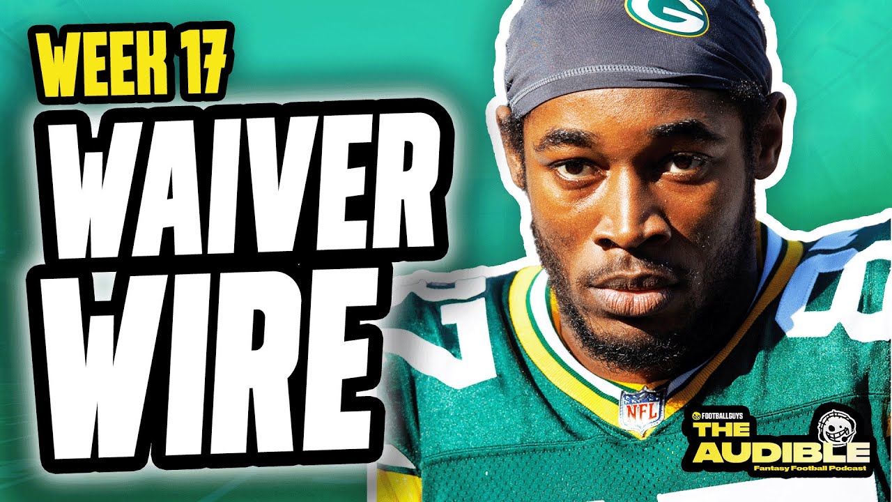 Week 17 Waiver Wire Must Adds! Fantasy Football 2023 YouTube