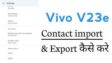 Vivo V23e Contact import And Export Settings