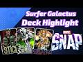 Surfer Galactus is kind of NASTY! | Marvel SNAP Deck Highlight