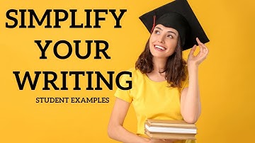 Class Activity: Simplify Your Writing (Student Examples)