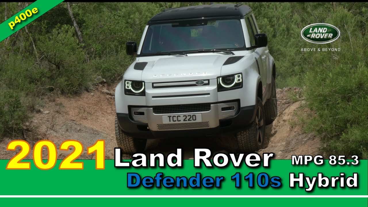 2021 Land Rover Defender 110S p400e Hybrid Review