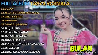  Album Terbaru Tasya Rosmala 2026  Bulan  Gelas Retak  Tega semakin Menyala