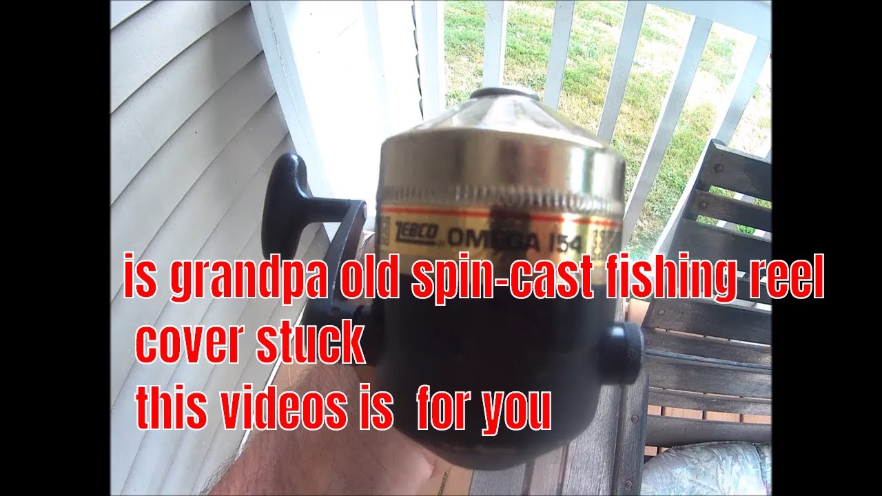 is grandpa old spin-cast fishing reel cover stuck this videos is for you 