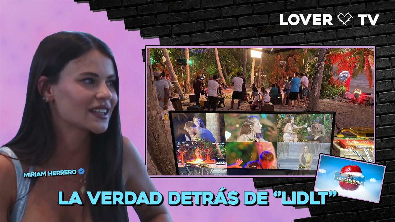 Miriam Herrero Revela lo que Ocurre Detrás de Cámaras en La Isla de las Tentaciones | Lover TV