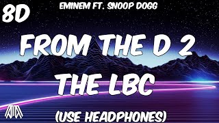 Eminem Feat. Snoop Dogg _ From The D 2 The LBC ( 8D Audio ) - Use Headphones