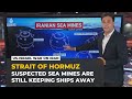 How suspected Iranian sea mines in Hormuz could delay Trump’s reopening plan