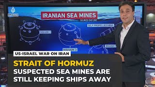 How suspected Iranian sea mines in Hormuz could delay Trump’s reopening plan