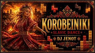 Korobeiniki – Tetris Theme | Slavic Dance by DJ Jenot [Official Audio] 