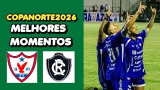 Águia De Marabá X Remo Melhores Momentos S Copanorte