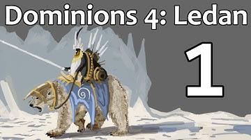 Dominions 4: Ledan - Episode 1 (Intro and Pretender)